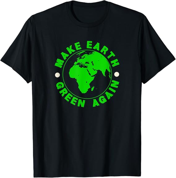 Umweltschutz Klimaschutz Make earth green again TShirt Amazon.de